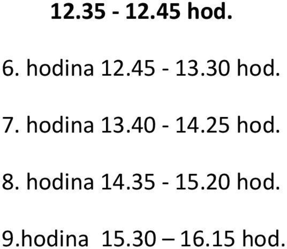 40-14.25 hod. 8. hodina 14.