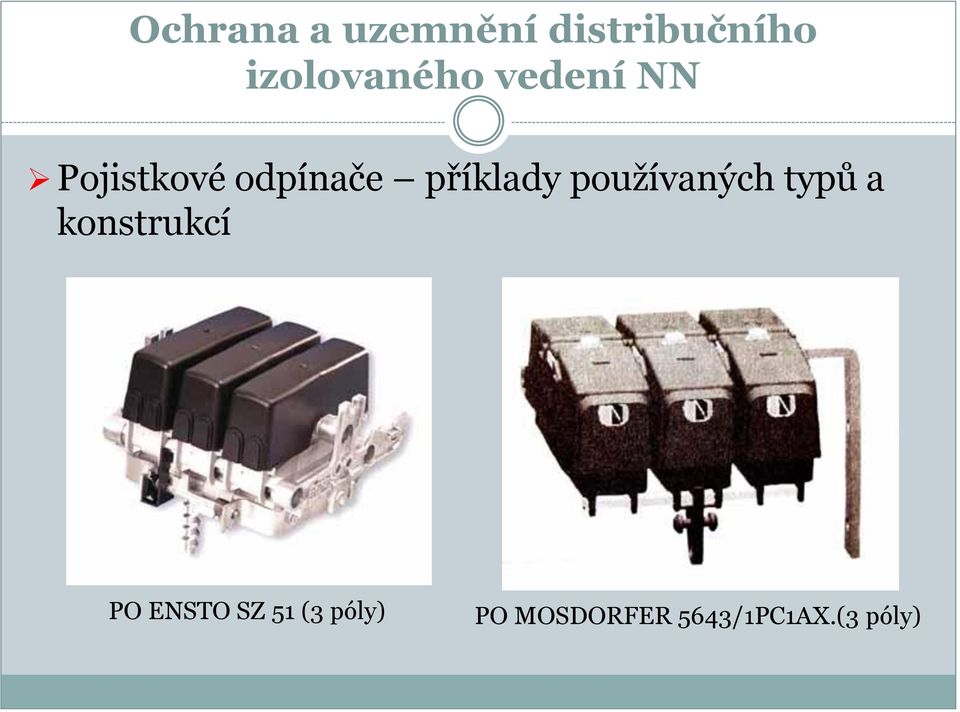 konstrukcí PO ENSTO SZ 51 (3