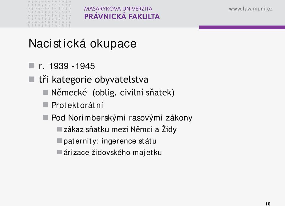 civilní sňatek) Protektorátní Pod Norimberskými rasovými