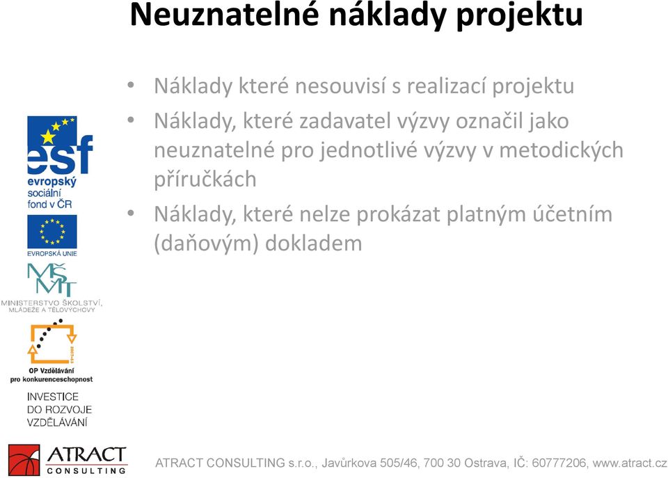 jako neuznatelné pro jednotlivé výzvy v metodických