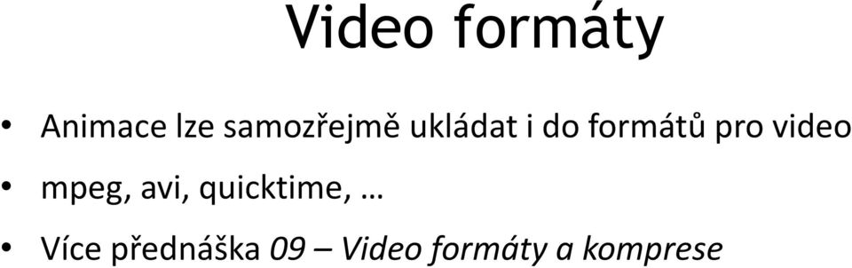 pro video mpeg, avi, quicktime,