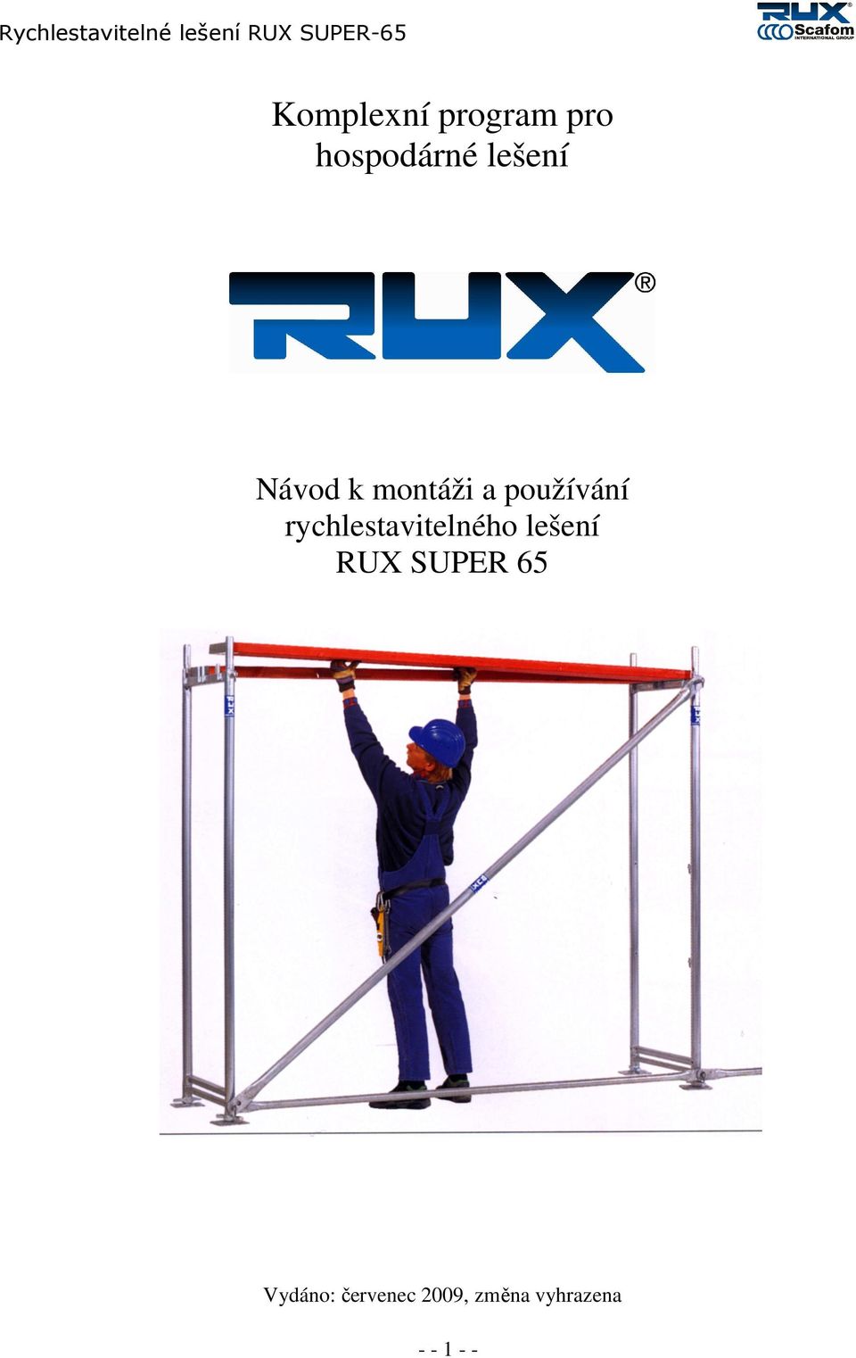 rychlestavitelného lešení RUX SUPER 65
