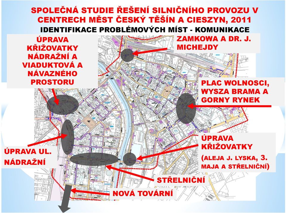 PROSTORU PLAC WOLNOSCI, WYSZA BRAMA A GORNY RYNEK ÚPRAVA UL.