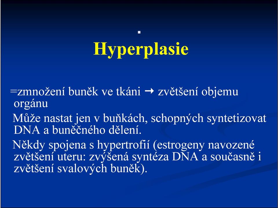 buněčného dělení.