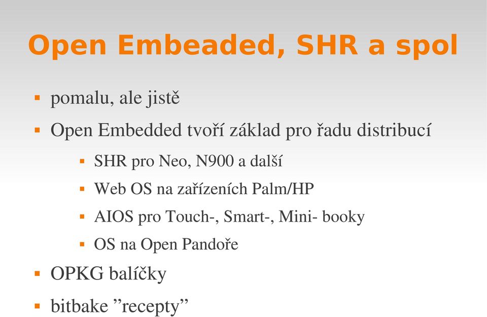 N900 a další Web OS na zařízeních Palm/HP AIOS pro