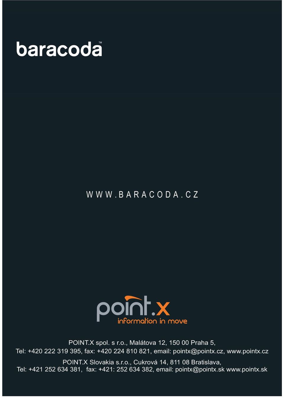 , Malátova 12, 150 00 Praha 5, Tel: +420 222 319 395, fax: +420 224 810
