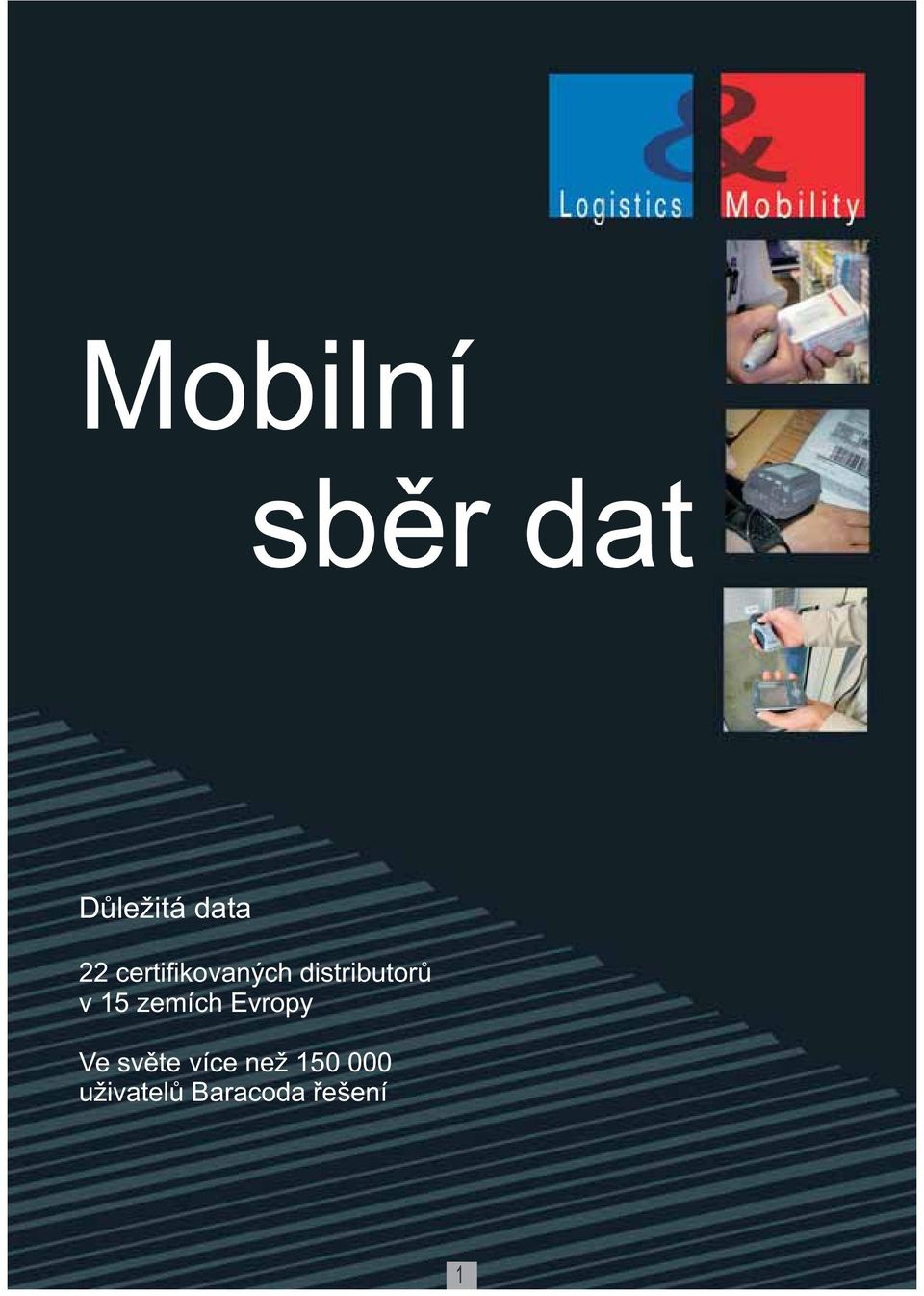 15 zemích Evropy Ve svìte více