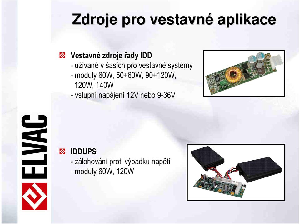 50+60W, 90+120W, 120W, 140W - vstupní napájení 12V nebo