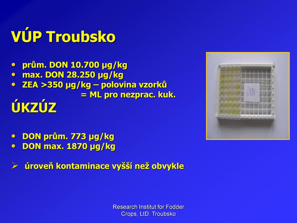 nezprac. kuk. ÚKZÚZ DON prům. 773 µg/kg DON max.