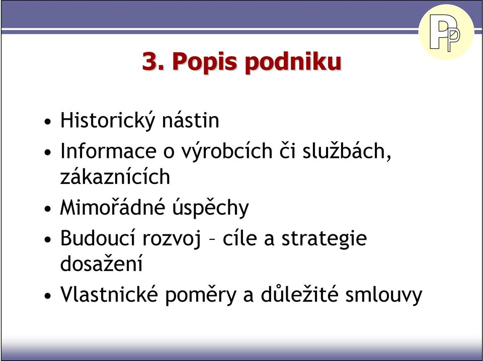 Mimořádné úspěchy Budoucí rozvoj cíle a