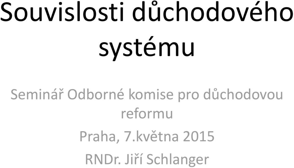 komise pro důchodovou reformu