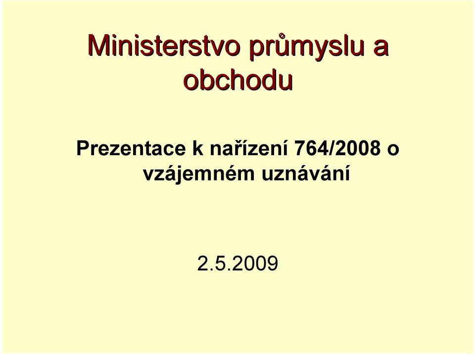 nařízení 764/2008 o