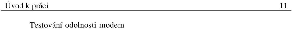 V oblasti standardizace zabývající se impulsním rušením byla velká pozornost věnována rušení REIN (Repetitive Electrical Impulse Noise), SHINE (Single High Impulse Noise) a PEIN (Prolonged Electrical