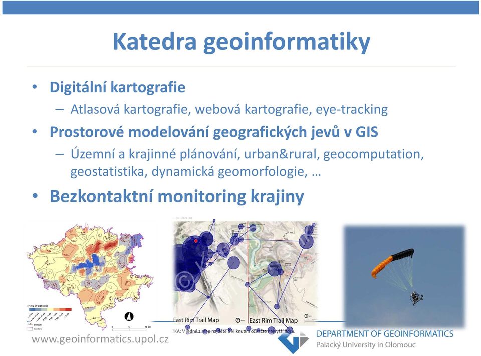 jevů v GIS Územní a krajinné plánování,urban&rural, geocomputation,