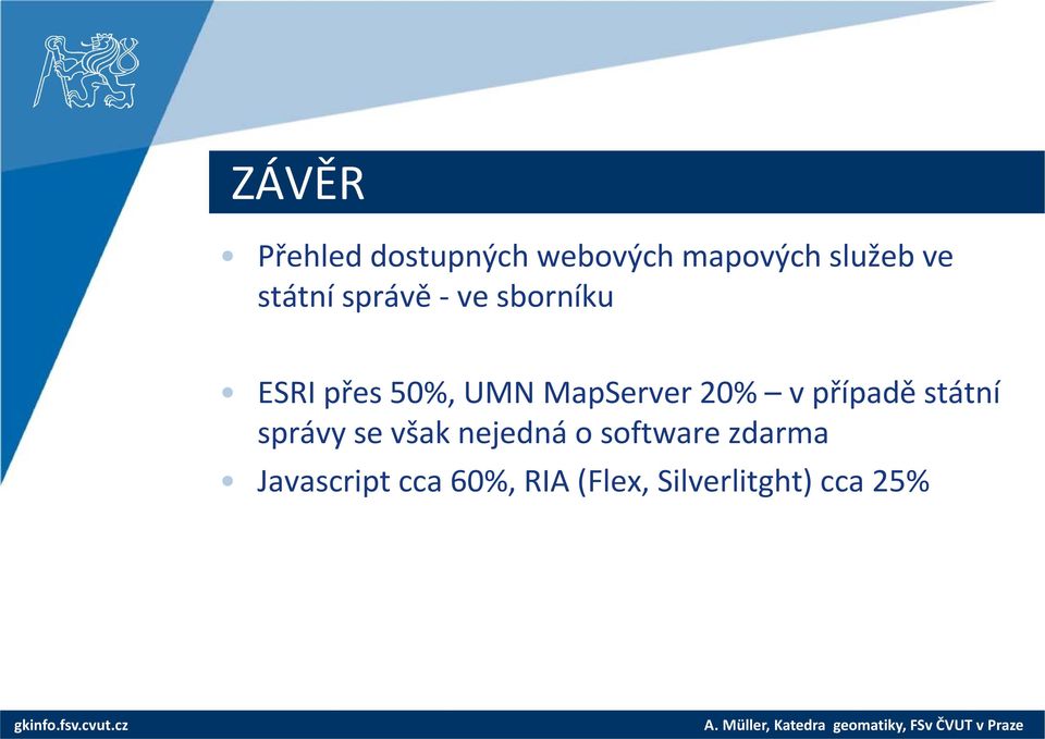 20% v případě státní správy se však nejedná o software