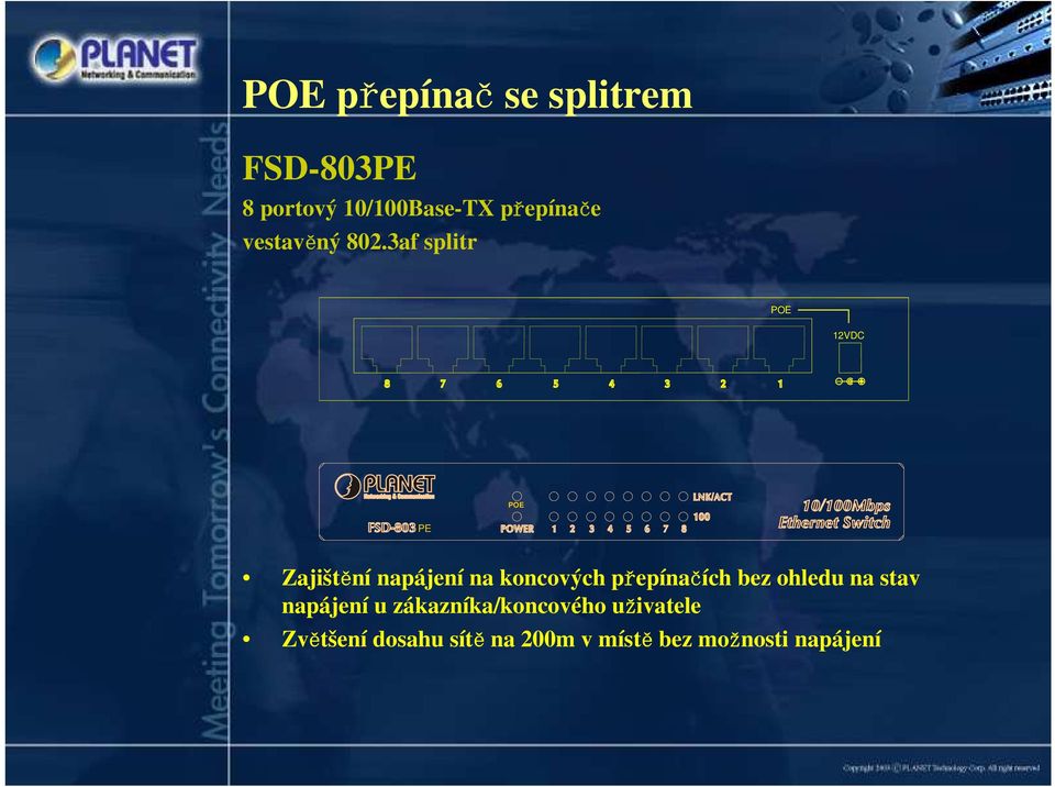 3af splitr POE 12VDC POE PE Zajištění napájení na koncových