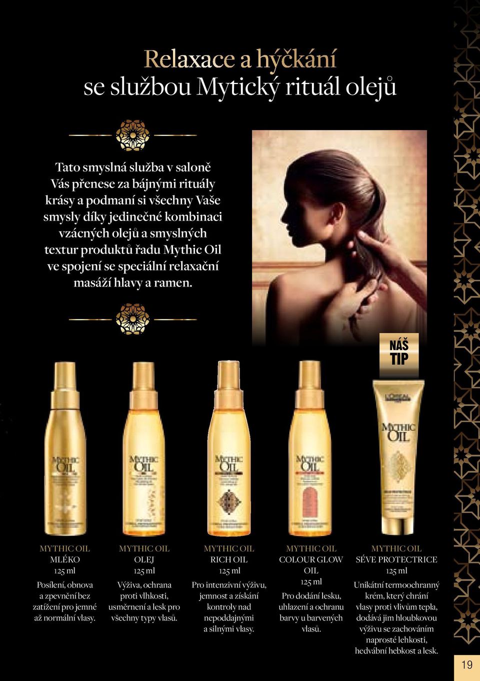 Mythic Oil OLEJ 125 ml Výživa, ochrana proti vlhkosti, usměrnení a lesk pro všechny typy vlasů.