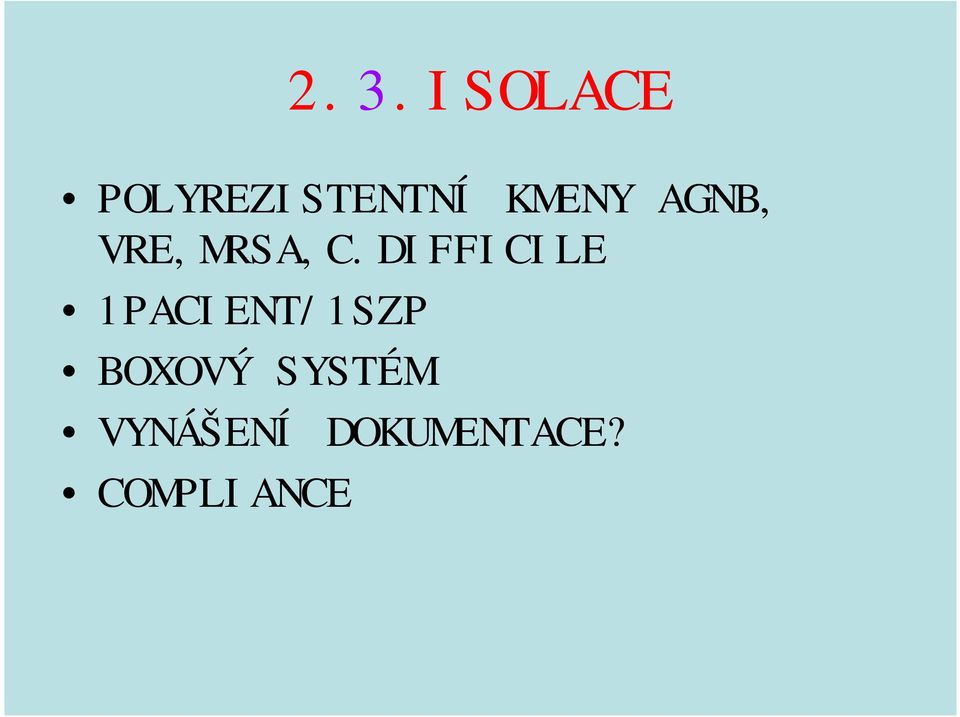 DIFFICILE 1PACIENT/1SZP BOXOVÝ