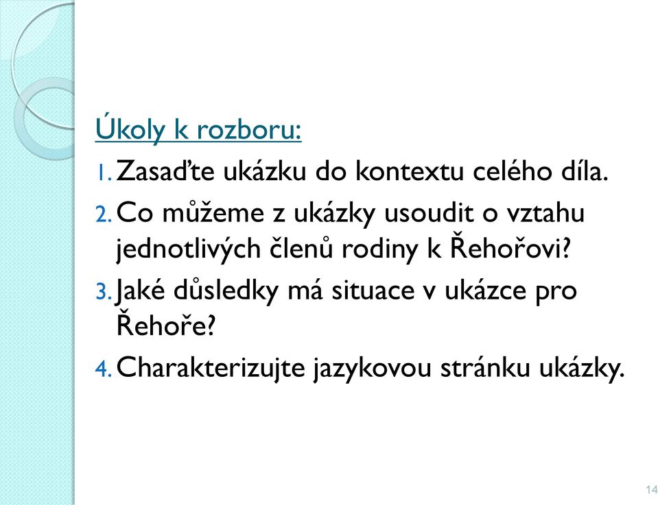 rodiny k Řehořovi? 3.