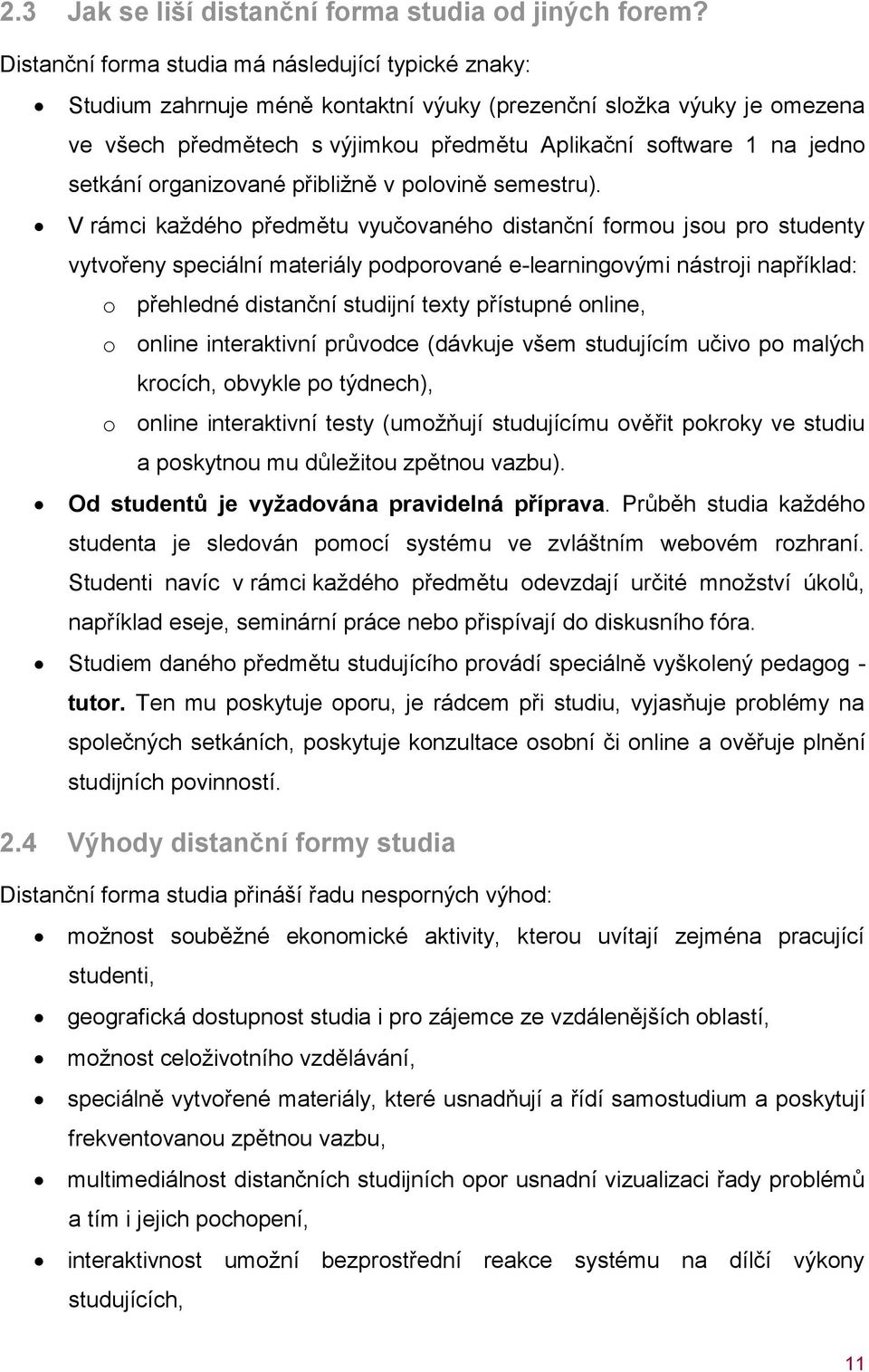 setkání organizované přibližně v polovině semestru).