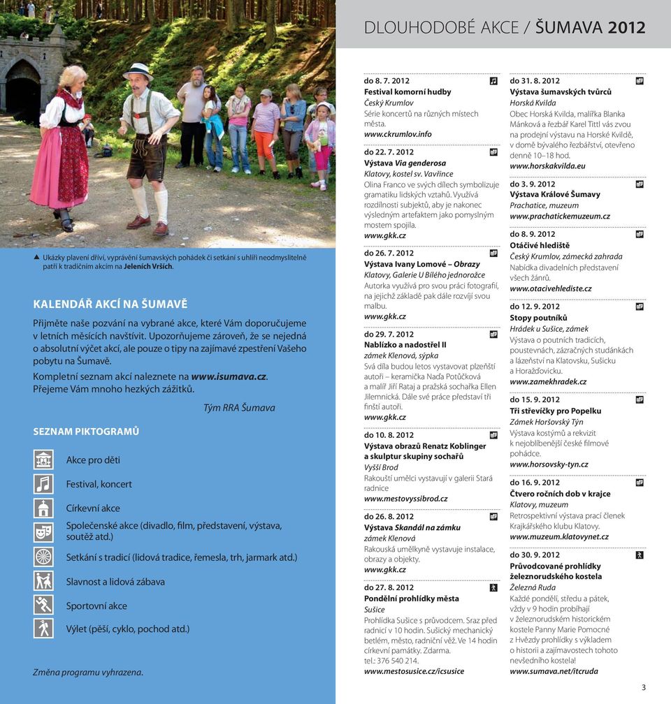 KALENDÁŘ AKCÍ. Pro každého zábava. Kulturní a sportovní akce na Šumavě  ČERVENEC LISTOPAD - PDF Stažení zdarma