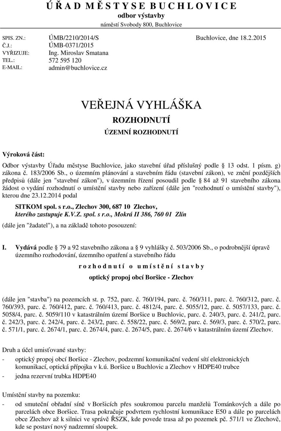 1 písm. g) zákona č. 183/2006 Sb.