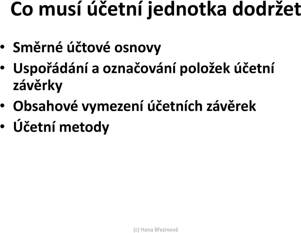 označování položek účetní závěrky