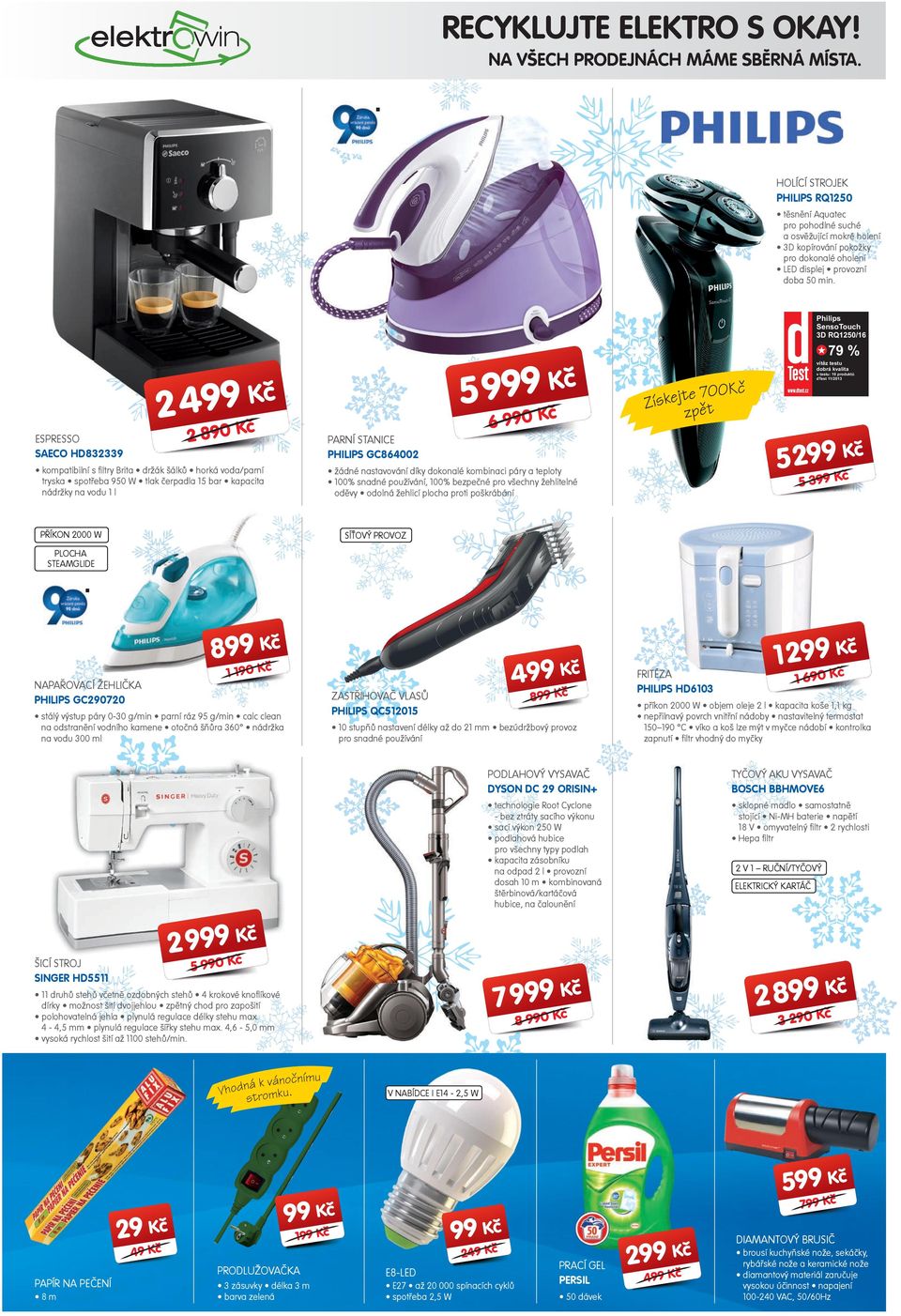 Philips SensTuch D RQ50/6 7 % 5 K 4 ESPRESSO SAECO HD8 80 K PARNÍ STANICE PHILIPS GC86400 kmpatibilní s filtry Brita držák šálků hrká vda/parní tryska sptřeba 50 W tlak erpadla 5 bar kapacita nádržky