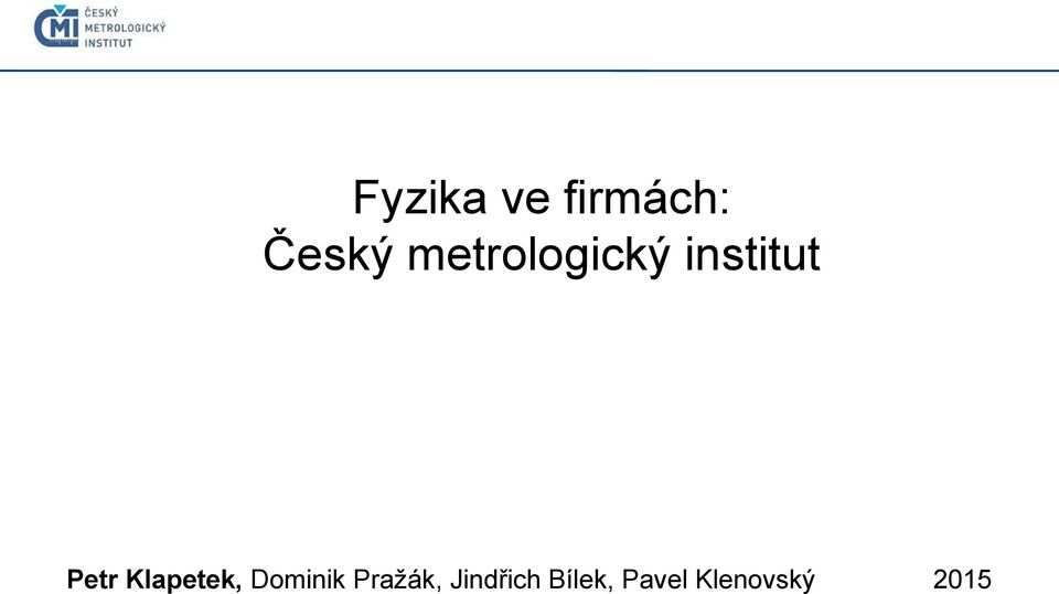 Klapetek, Dominik Pražák,