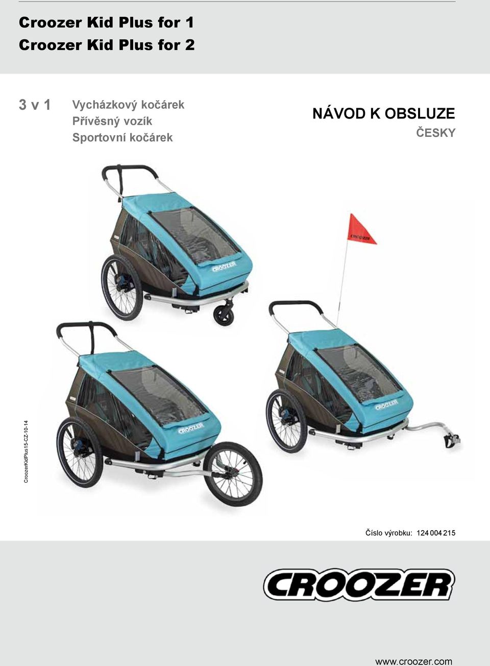 Sportovní kočárek NÁVOD K OBSLUZE ČESKY