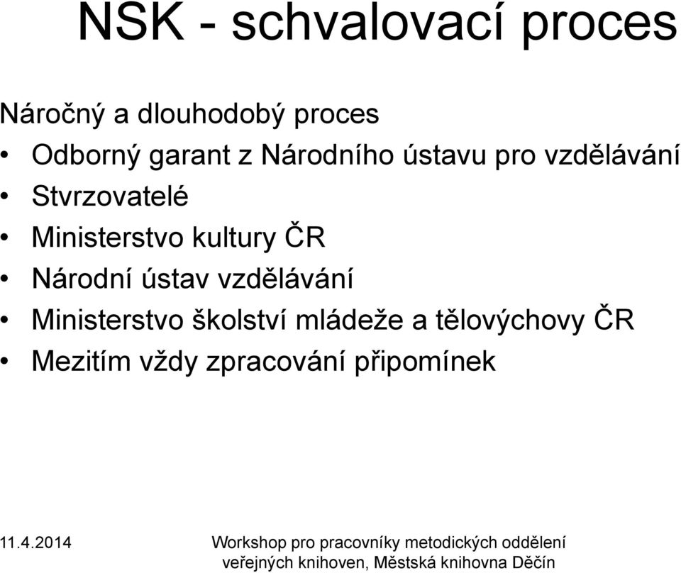 Národní ústav vzdělávání Ministerstvo školství mládeže a tělovýchovy ČR