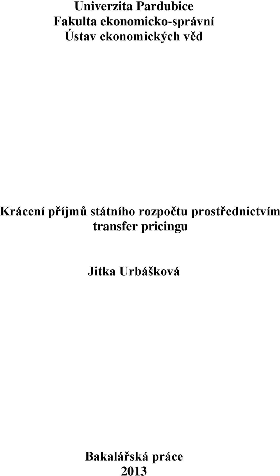 Krácení příjmů státního rozpočtu