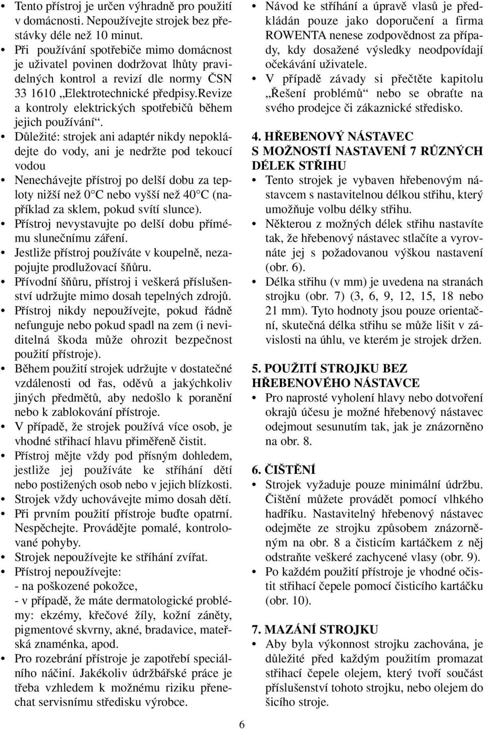 revize a kontroly elektrick ch spotfiebiãû bûhem jejich pouïívání.