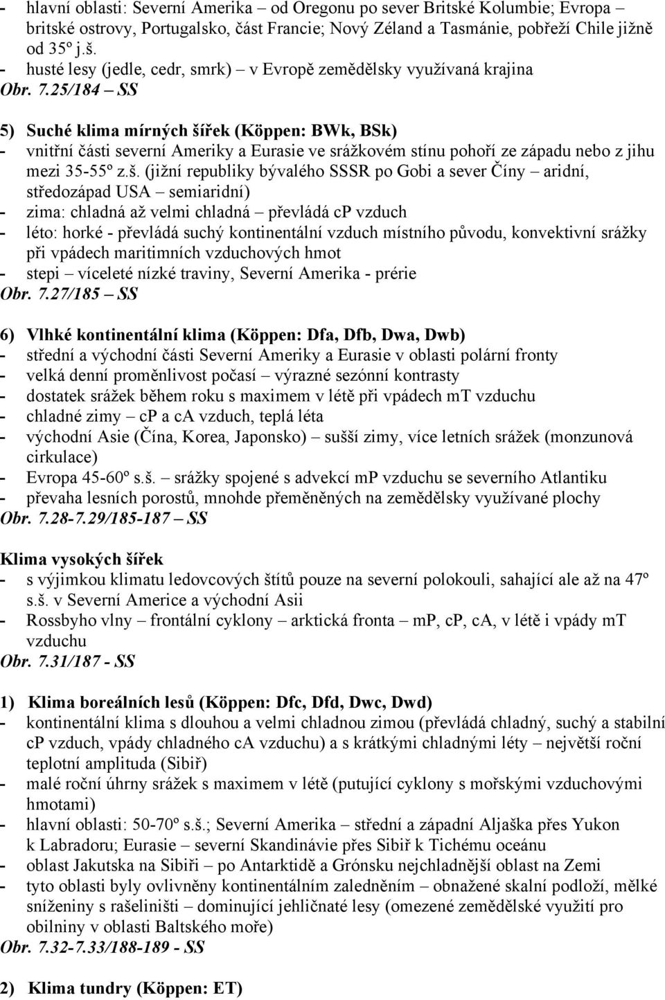 25/184 SS 5) Suché klima mírných ší