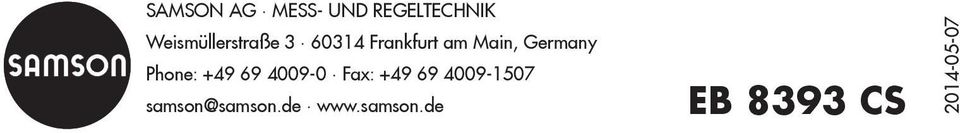 Germany Phone: +49 69 4009-0 Fax: +49 69