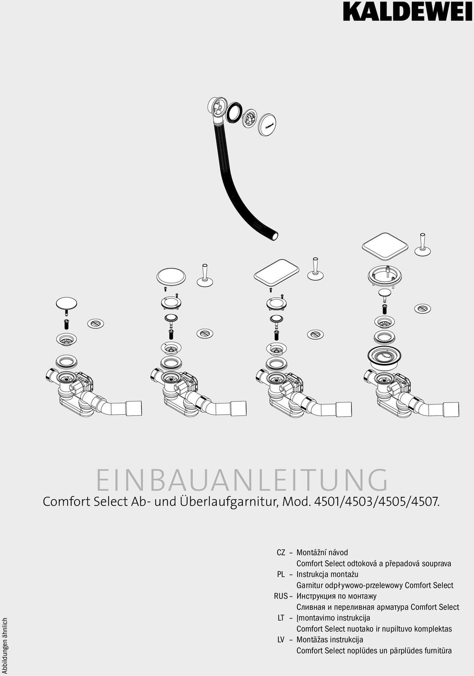 odpływowo-przelewowy Comfort Select Comfort Select afvoer- en overloopgarnituur RUS Инструкция по монтажу F lnstructions d installation Сливная и переливная арматура Comfort Select Garniture d