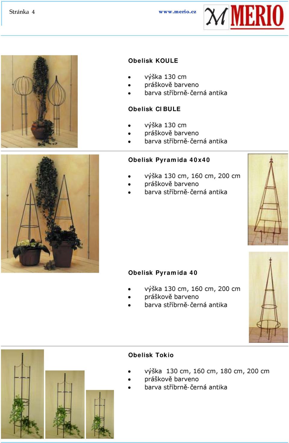 Obelisk Pyramida 40x40 výška 130 cm, 160 cm, 200 cm
