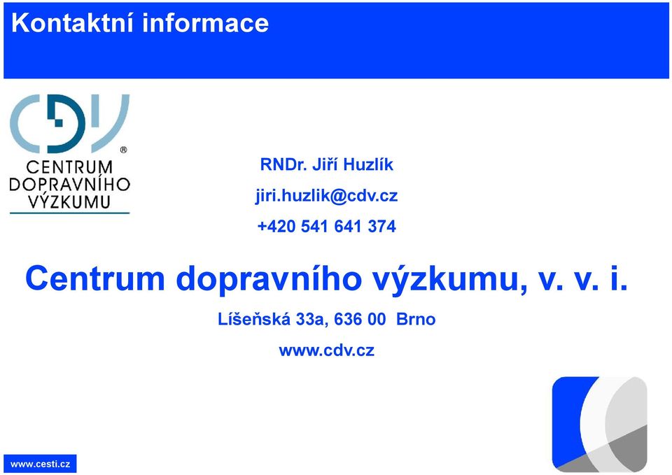 cz +420 541 641 374 Centrum