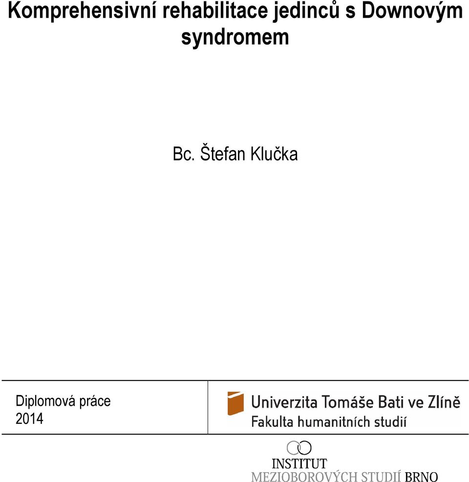 Downovým syndromem Bc.