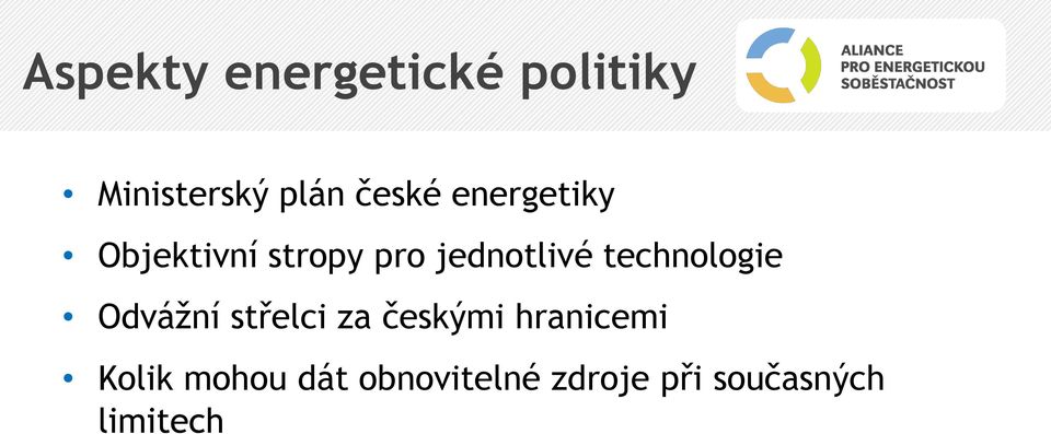 technologie Odvážní střelci za českými hranicemi