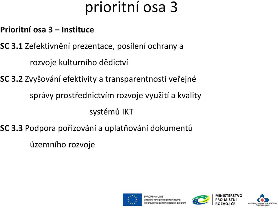 SC 3.2 Zvyšování efektivity a transparentnosti veřejné správy