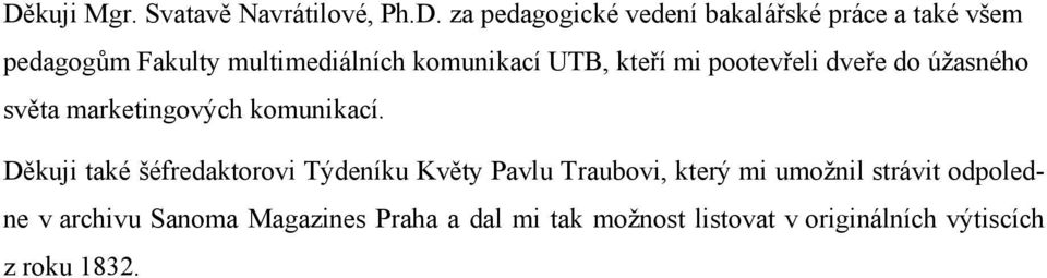 komunikací.