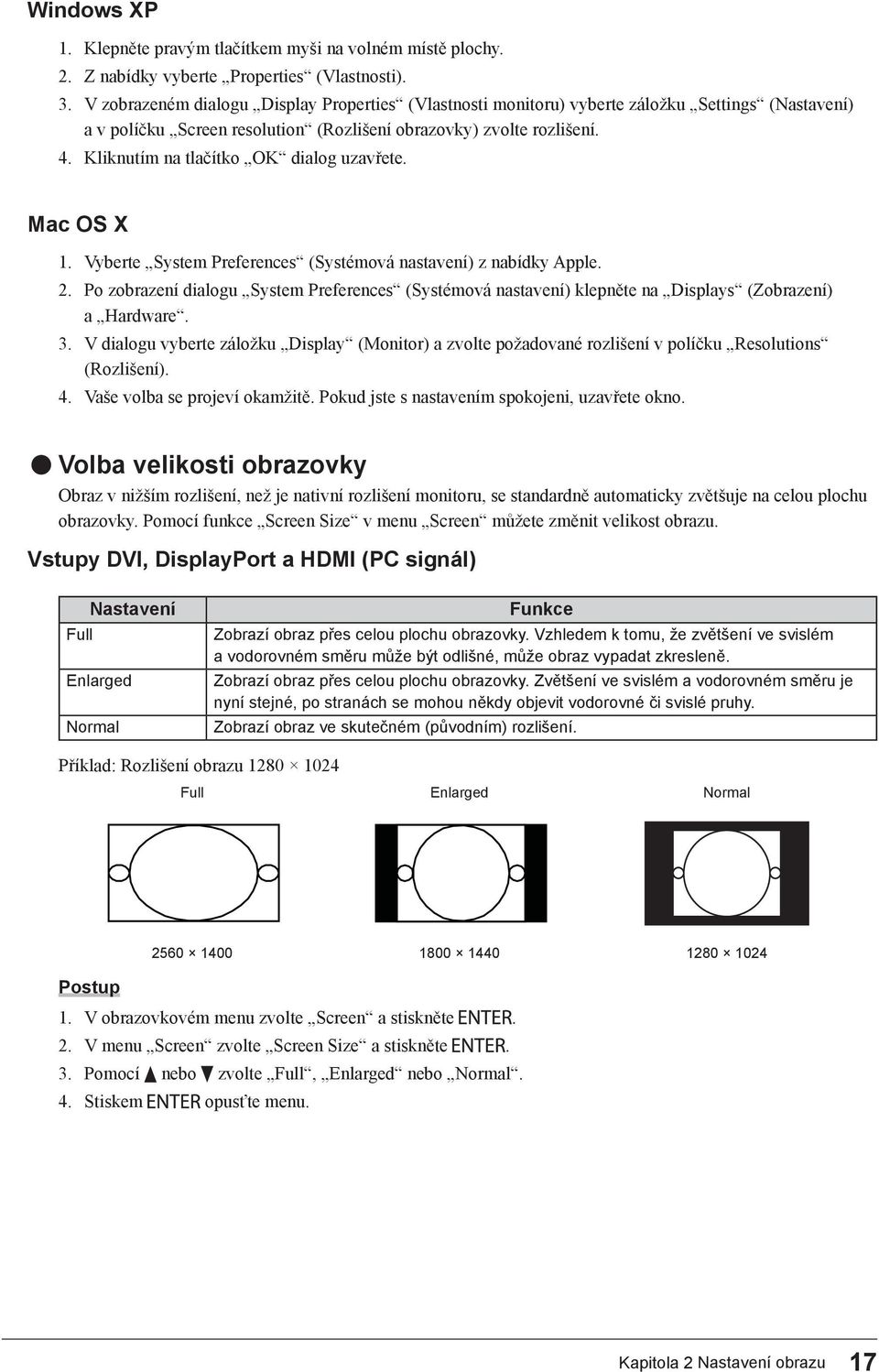 Kliknutím na tlačítko OK dialog uzavřete. Mac OS X 1. Vyberte System Preferences (Systémová nastavení) z nabídky Apple. 2.