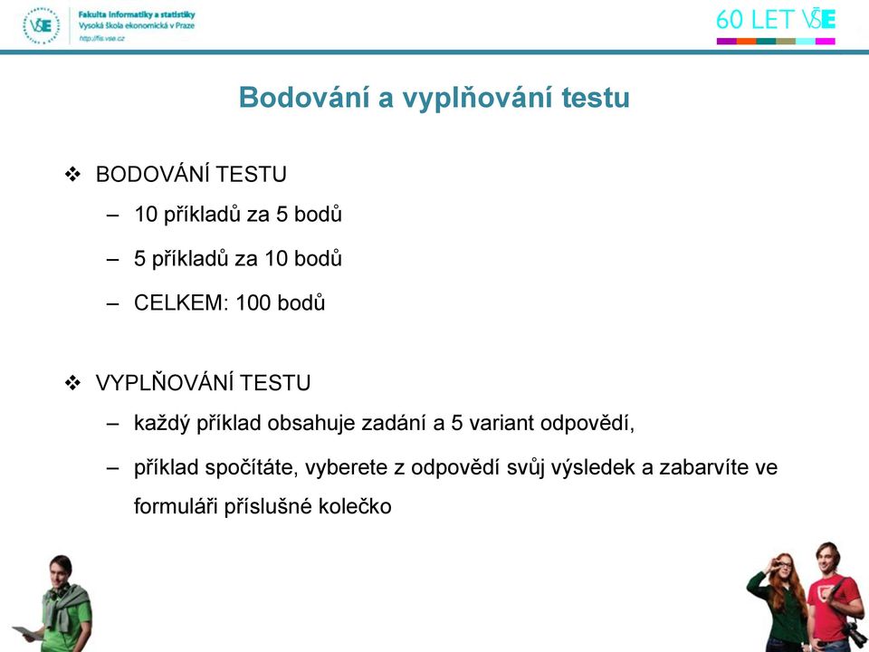 příklad obsahuje zadání a 5 variant odpovědí, příklad spočítáte,