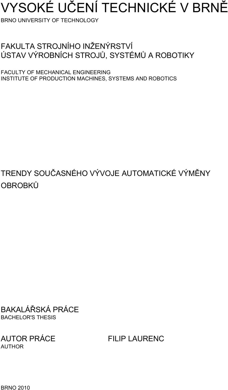 ENGINEERING INSTITUTE OF PRODUCTION MACHINES, SYSTEMS AND ROBOTICS TRENDY