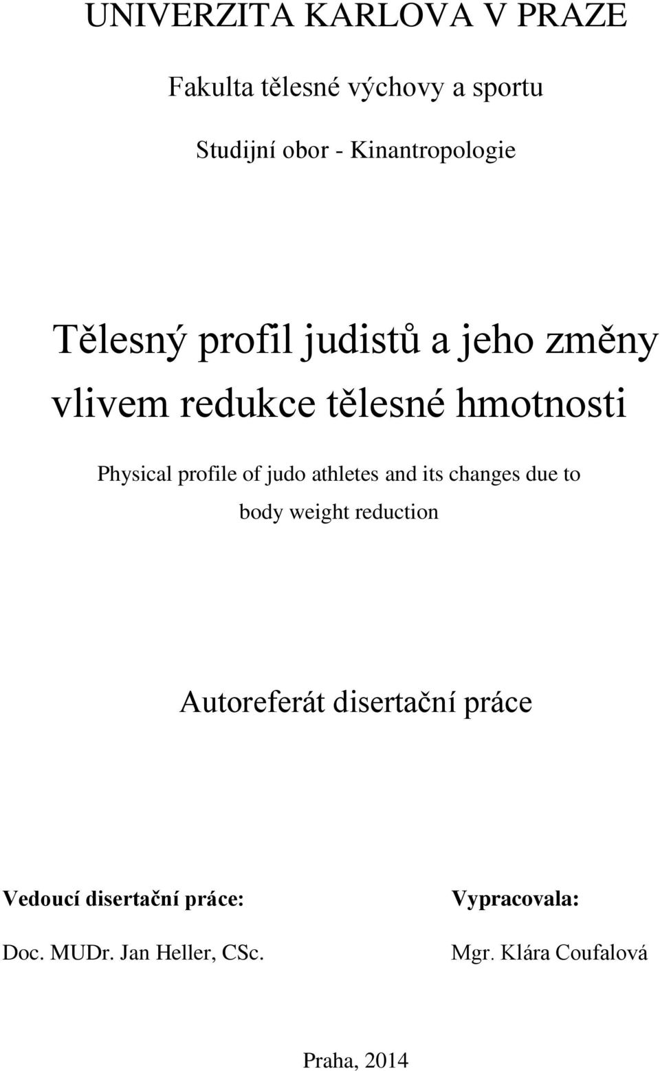 judo athletes and its changes due to body weight reduction Autoreferát disertační práce
