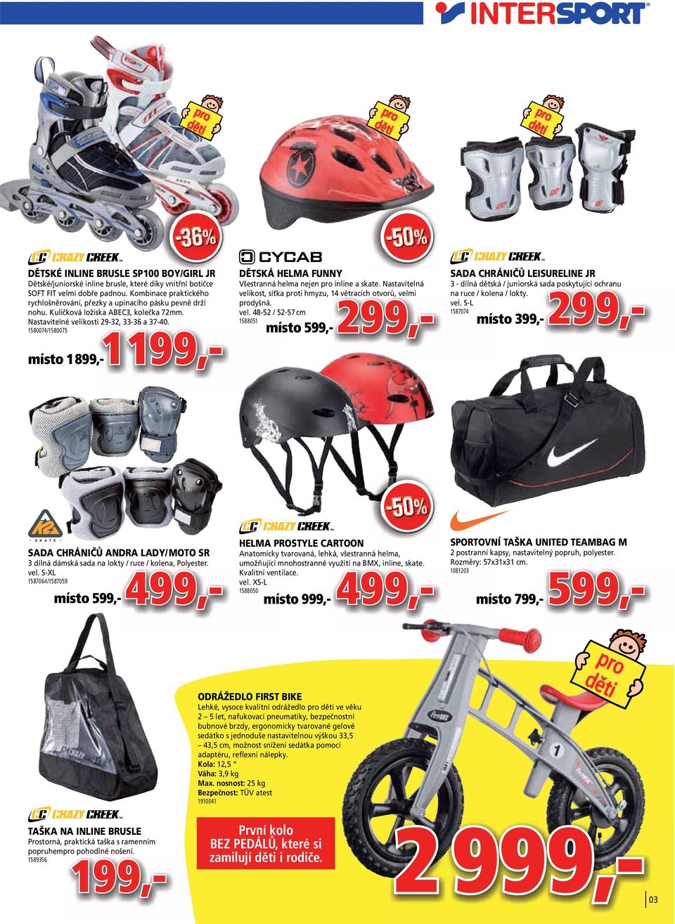 48-52 / 52-57 cm 1588051 místo 599,- -50-50% SPORTOVNÍ TAŠKA UNITED TEAMBAG M 2 postranní kapsy, nastavitelný popruh, polyester. Rozměry: 57x31x31 cm.