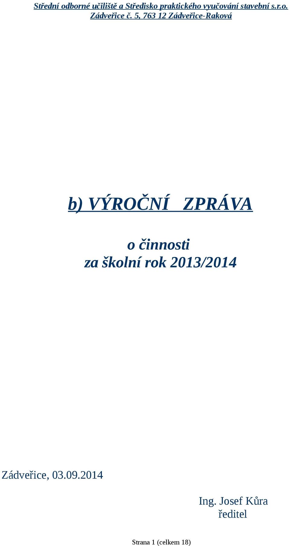 Zádveřice, 03.09.2014 Ing.