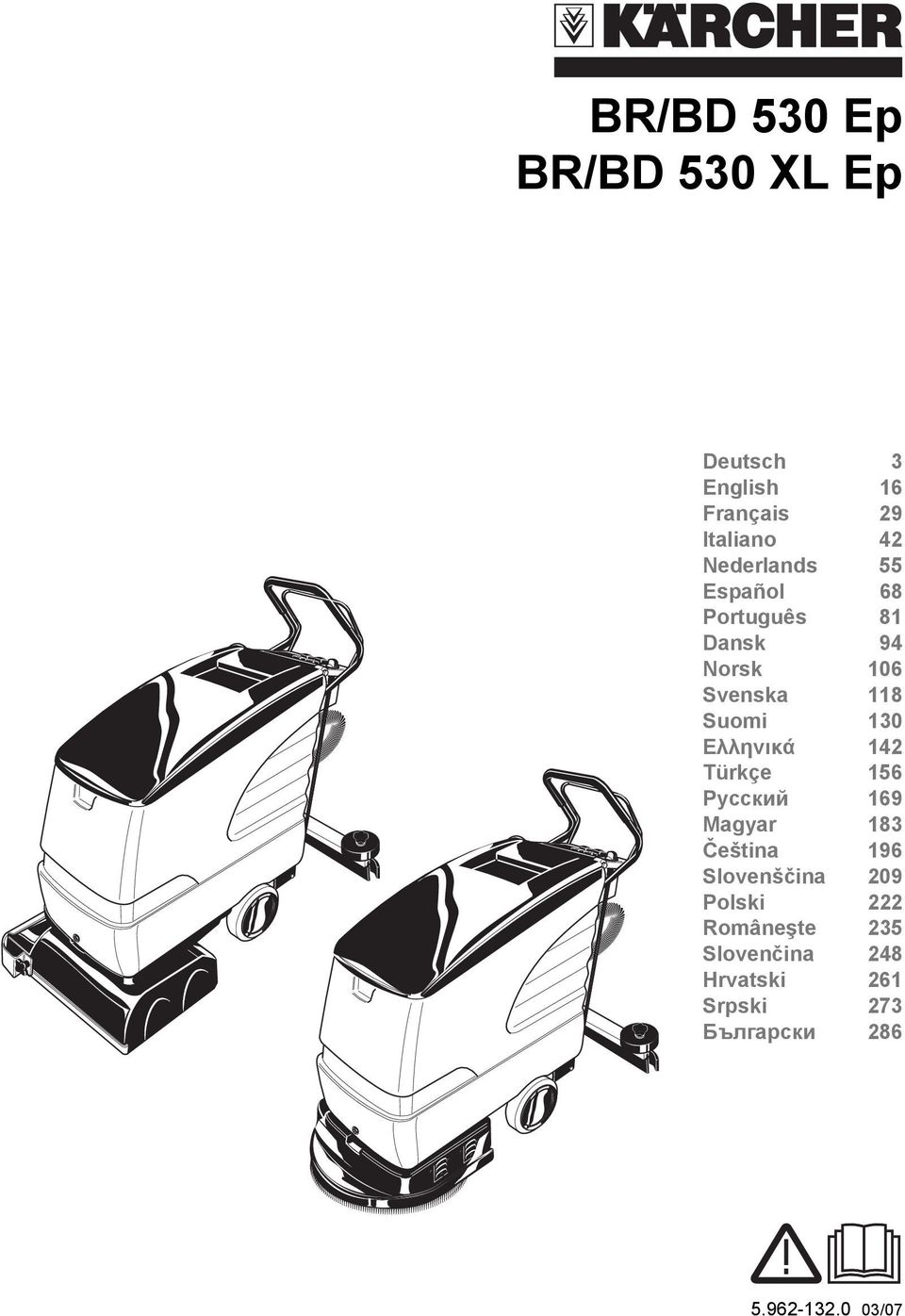 Ελληνικά 142 Türkçe 156 Руccкий 169 Magyar 183 Čeština 196 Slovenščina 209