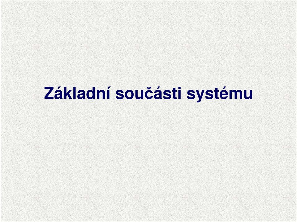 systému